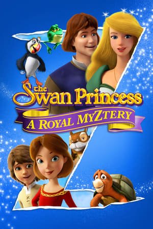 The Swan Princess: A Royal Myztery